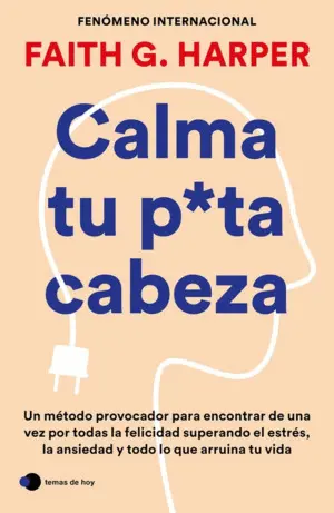 Calma tu Puta Cabeza