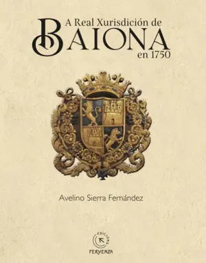 A Real Xurisdición de Baiona en 1750