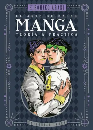 El Arte de Hacer Manga - Teoria y Practica