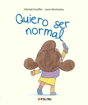 Quiero Ser Normal