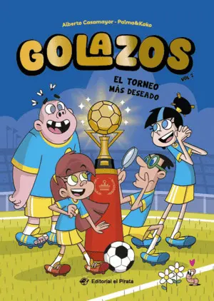 GOLAZOS 02 - EL TORNEO MAS DESEADO