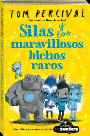 Silas y los Maravillosos Bichos Raros