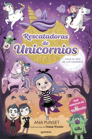 Viaje Al Pais de los Vampiros. Rescatadoras de Unocornios 5