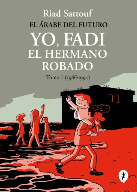 El Árabe del Futuro. Yo, Fadi, el Hermano Robado 1