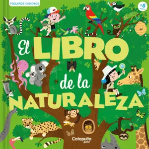 El Libro de la Naturaleza (Pequeños Curiosos)