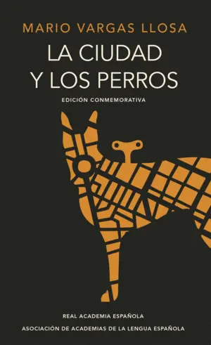 La Ciudad y los Perros (Edición Conmemorativa del Cincuentenario)
