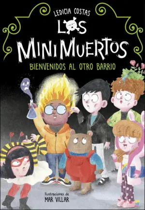 Bienvenidos Al Otro Barrio. Minimuertos 1 (Los Minimuertos 1)