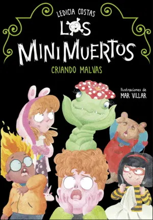 Criando Malvas (Los Minimuertos 2)