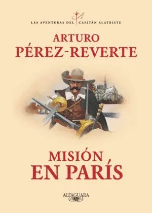 CAPITÁN ALATRISTE 8 MISION EN PARIS