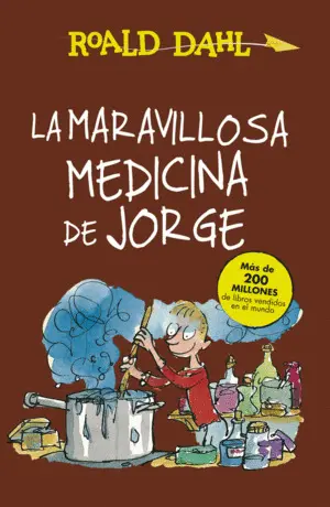La Maravillosa Medicina de Jorge (Colección Alfaguara Clásicos)