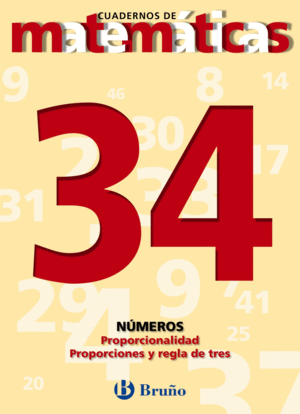 34 PROPORCIONALIDAD. PROPORCIONES Y REGLA DE TRES