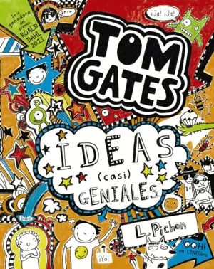 Tom Gates 4: Ideas (Casi) Geniales