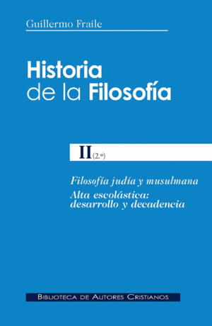 HISTORIA DE LA FILOSOFÍA. II (2.º): FILOSOFÍA JUDÍA Y MUSULMANA