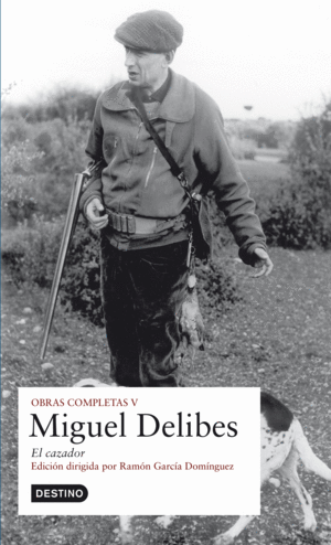 O.C. MIGUEL DELIBES - EL CAZADOR