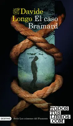El Caso Bramard (Serie los Crímenes del Piamonte 1)