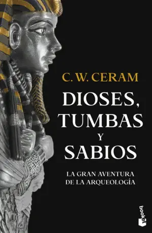 Dioses, Tumbas y Sabios
