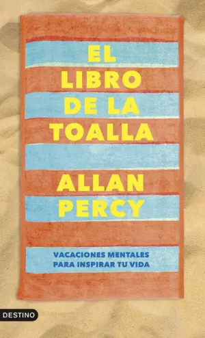 Libro de la Toalla:vacaciones Mentales para Inspirar Vida