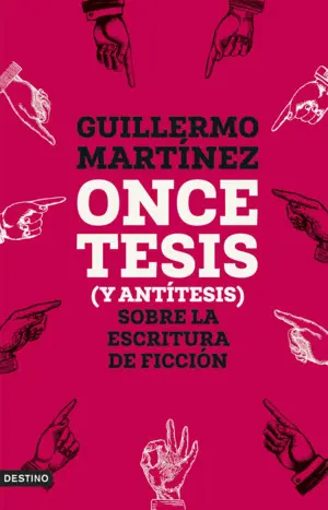 Once Tesis (Y Antítesis) Sobre la Escritura de Ficción