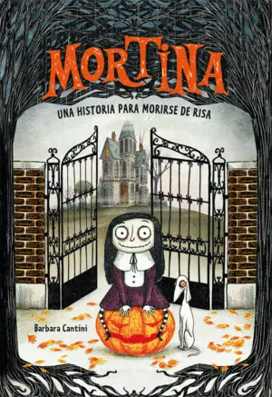 Mortina 1. Una Historia para Morirse de Risa