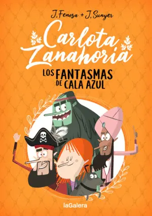 Carlota Zanahoria 1. Los Fantasmas de Cala Azul