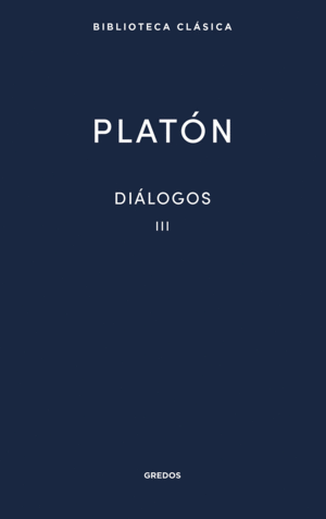 21. DIÁLOGOS III. FEDÓN. EL BANQUETE PLATON