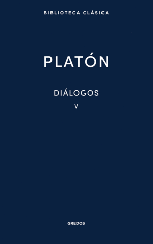 DIÁLOGOS V PLATÓN