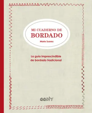 Mi Cuaderno de Bordado : la Guía Imprescindible de Bordado Tradicional
