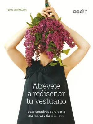 Atrévete a Rediseñar tu Vestuario