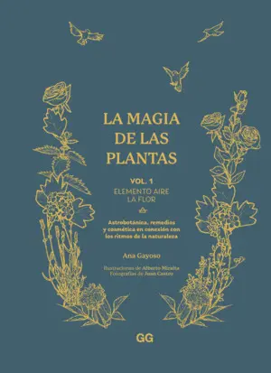 La Magia de las Plantas. Vol 1