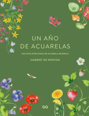 Un Año de Acuarelas: una Guia Estacional de Acuarela Botanica