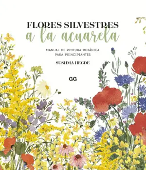 Flores Silvestres a la Acuarela:manual Pintura Botanica