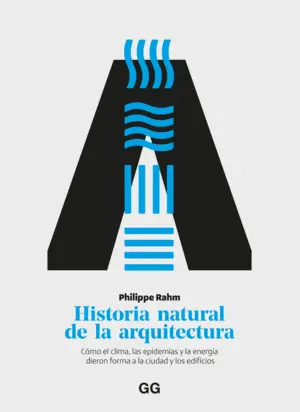 Historia Natural de la Arquitectura:como Clima, Epidemias