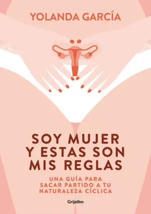 Soy Mujer y estas Son Mis Reglas