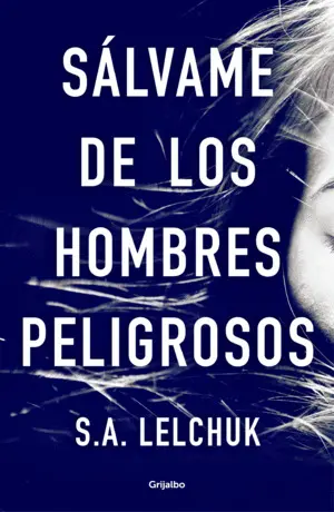 Salvame de los Hombres Peligrosos