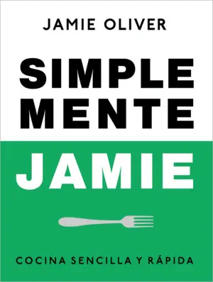 Simplemente Jamie. Cocina Sencilla y Rap