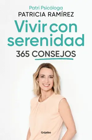 Vivir con Serenidad. 365 Consejos