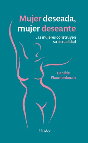 MUJER DESEADA, MUJER DESEANTE