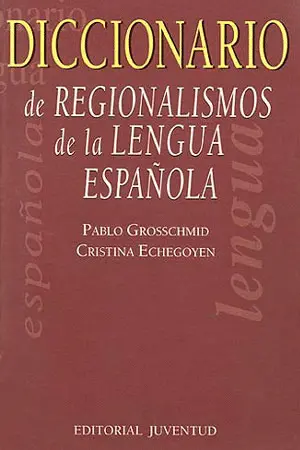 DICCIONARIO DE REGIONALISMOS