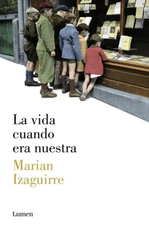 La Vida Cuando Era nuestra