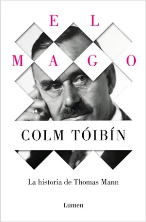 El Mago. La Historia de Thomas Mann