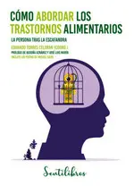 Cómo Abordar los Trastornos Alimentarios