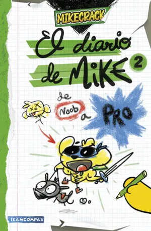 El Diario de Mike 2. De Noob a Pro