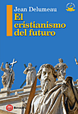 CRISTIANISMO DEL FUTURO, EL