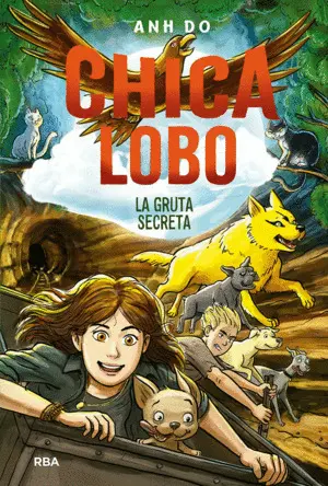 Chica Lobo 3. La Gruta Secreta