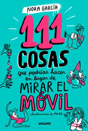 111 Cosas que Podrias Hacer en Lugar de Mirar el Movil