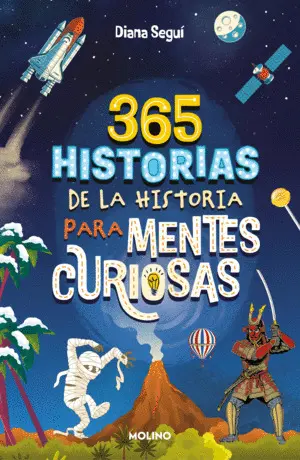 365 Historias de la Historia para Mentes Curiosas