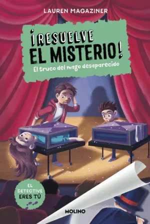 RESUELVE EL MISTERIO! 9 - EL TRUCO DEL MAGO DESAPARECIDO
