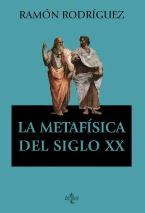 La Metafísica del Siglo Xx