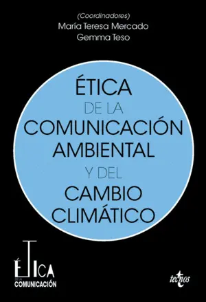 Etica de la Comunicacion Ambiental y del Cambio Climatico