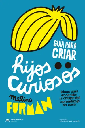 Guía para Criar Hijos Curiosos